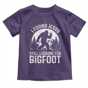 Funny Christian Sasquatch Toddler T Shirt I Found Jesus Still Looking for Bigfoot Vintage Distressed Graphic TS02 Purple Print Your Wear