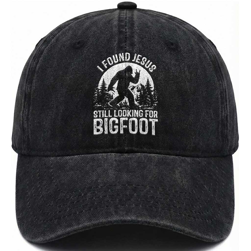 Funny Christian Sasquatch Washed Cotton Baseball Cap I Found Jesus Still Looking for Bigfoot Vintage Distressed Graphic TS02 Print Your Wear