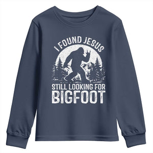Funny Christian Sasquatch Youth Sweatshirt I Found Jesus Still Looking for Bigfoot Vintage Distressed Graphic TS02 Navy Print Your Wear