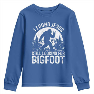 Funny Christian Sasquatch Youth Sweatshirt I Found Jesus Still Looking for Bigfoot Vintage Distressed Graphic TS02 Royal Blue Print Your Wear