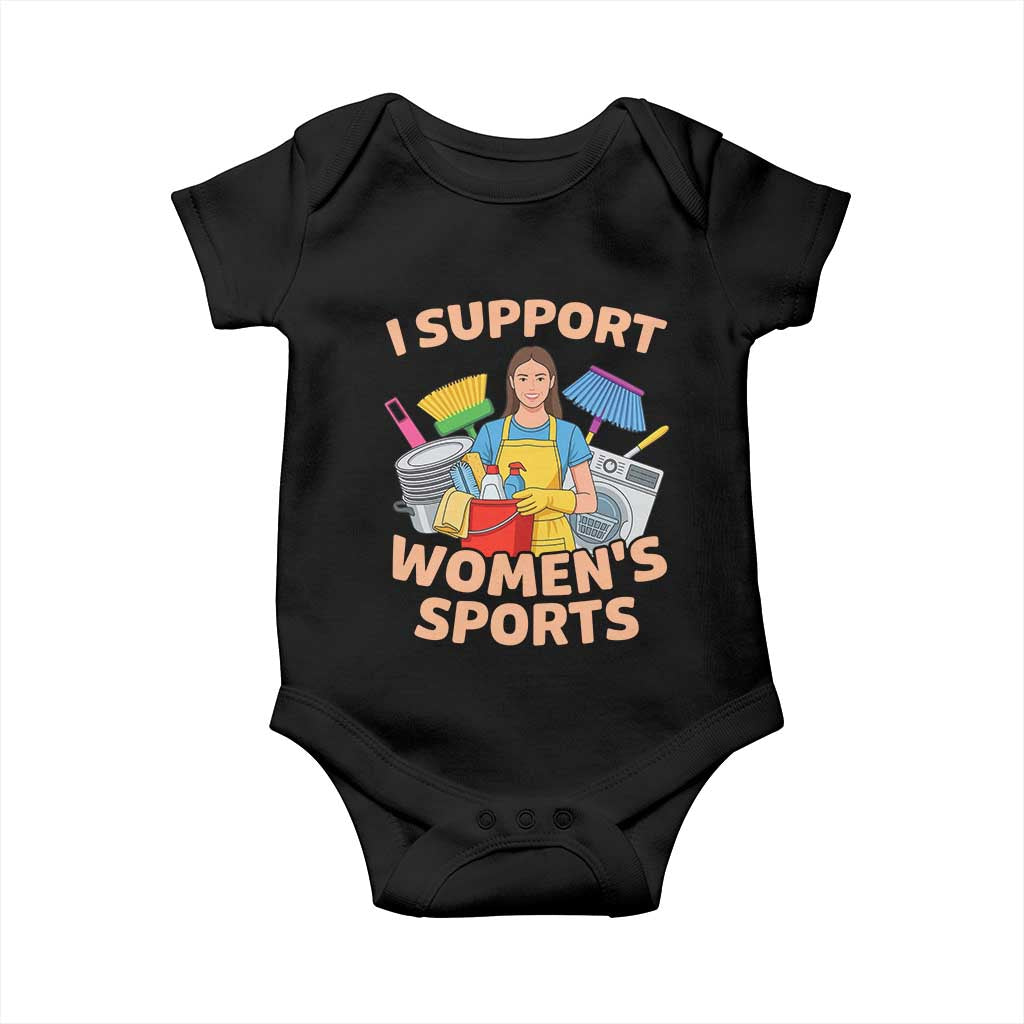 I Support Womens Sports Funny Housework Sarcastic Baby Onesie Edgy Humor Fan Gift TS02 Black Print Your Wear