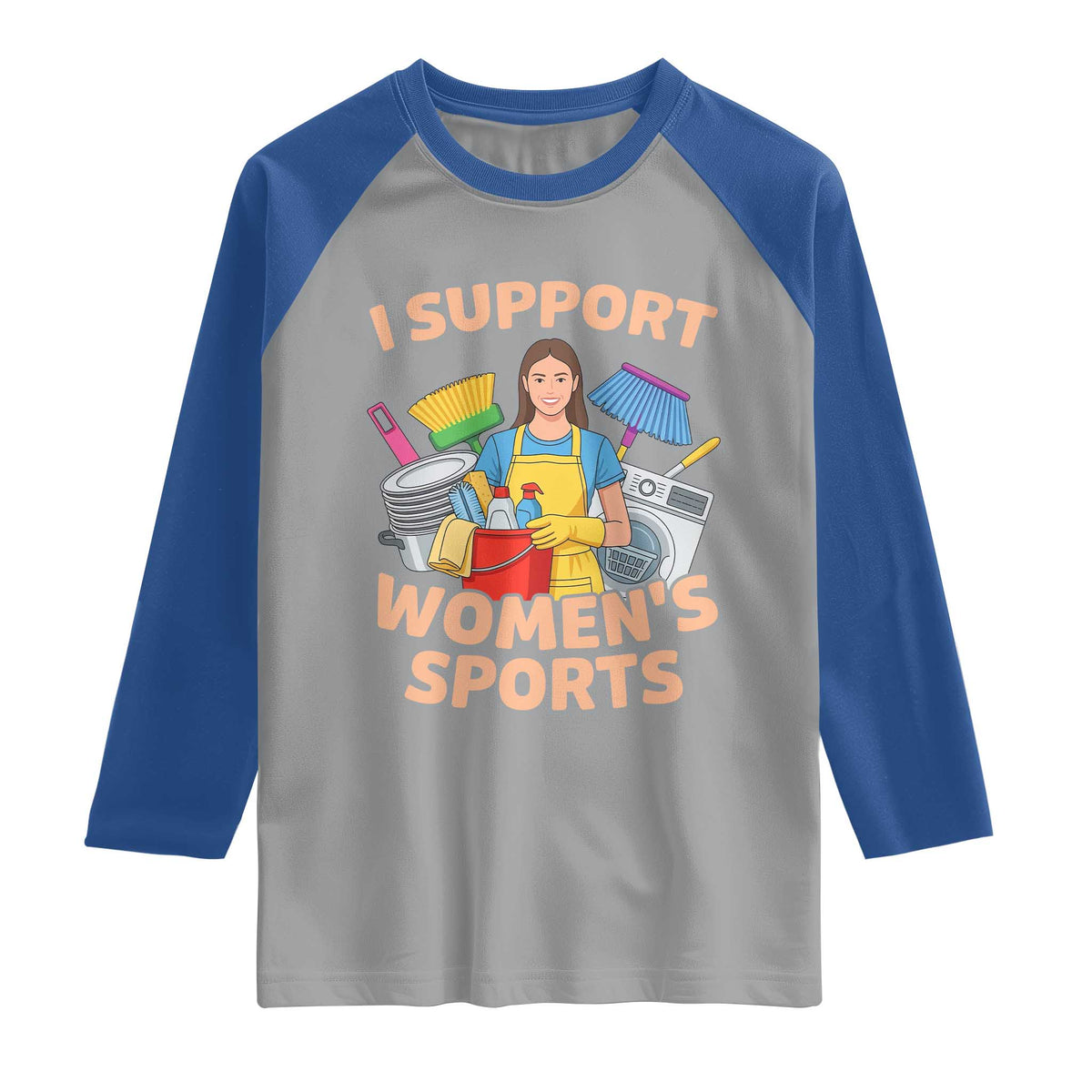 I Support Womens Sports Funny Housework Sarcastic Raglan Shirt Edgy Humor Fan Gift TS02 Sport Gray Royal Print Your Wear