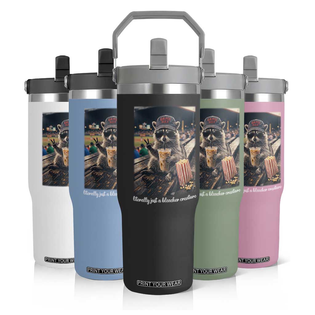 Literally Just A Bleacher Creature Funny Raccoon Baseball Graphic Flip Straw Tumbler Cool Game Day Fan Gift TS02 Print Your Wear
