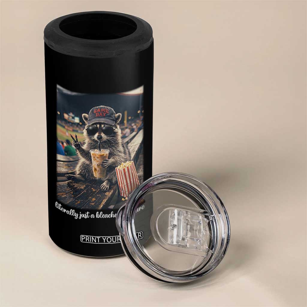 Literally Just A Bleacher Creature Funny Raccoon Baseball Graphic 4 in 1 Can Cooler Tumbler Cool Game Day Fan Gift TS02 Print Your Wear