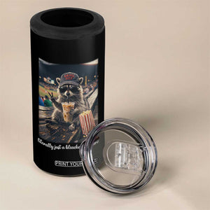 Literally Just A Bleacher Creature Funny Raccoon Baseball Graphic 4 in 1 Can Cooler Tumbler Cool Game Day Fan Gift TS02 Print Your Wear