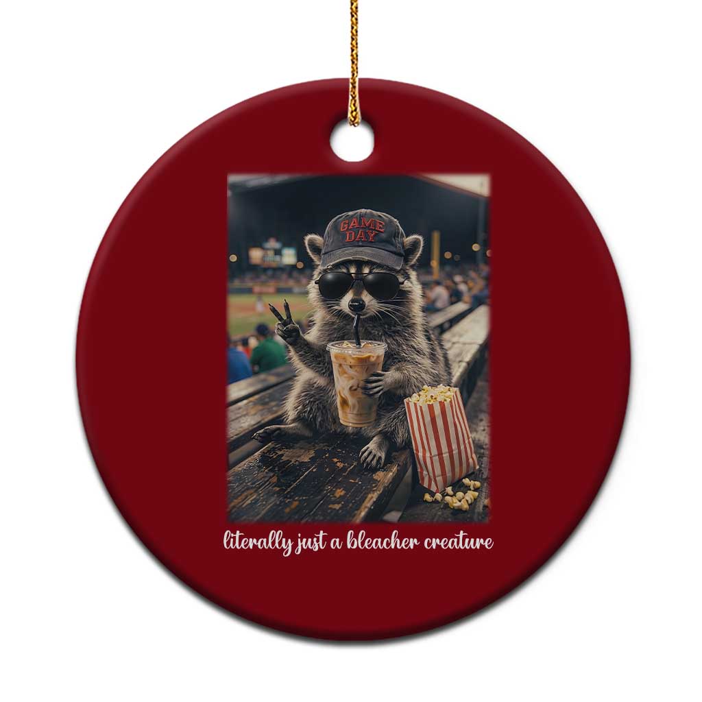 Literally Just A Bleacher Creature Funny Raccoon Baseball Graphic Ceramic Ornament Cool Game Day Fan Gift TS02 1pc Red Print Your Wear