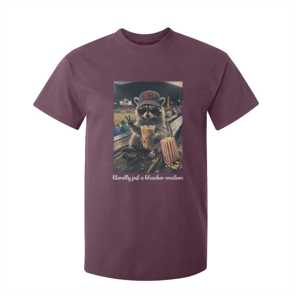 Literally Just A Bleacher Creature Funny Raccoon Baseball Graphic T Shirt For Kid Cool Game Day Fan Gift TS02 Maroon Print Your Wear