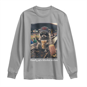 Literally Just A Bleacher Creature Funny Raccoon Baseball Graphic Long Sleeve Shirt Cool Game Day Fan Gift TS02 Sport Gray Print Your Wear