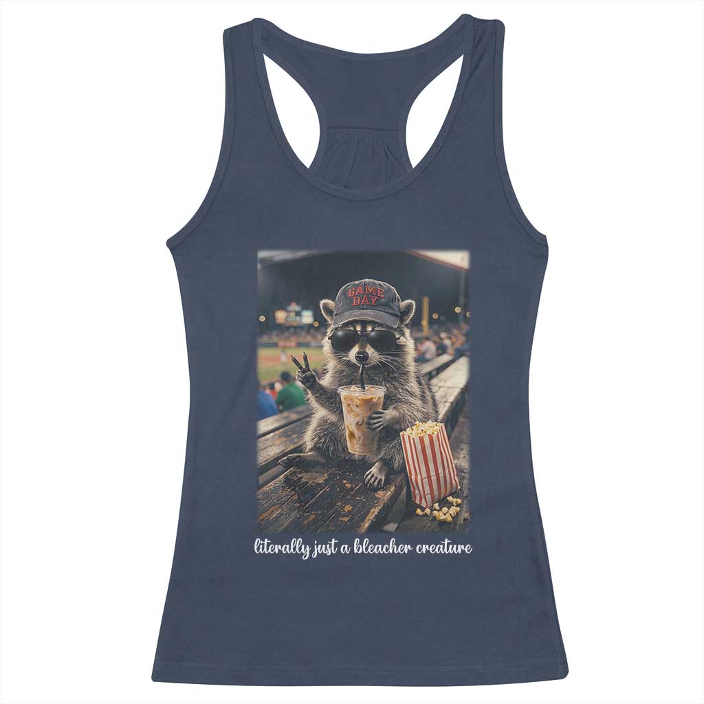 Literally Just A Bleacher Creature Funny Raccoon Baseball Graphic Racerback Tank Top Cool Game Day Fan Gift TS02 Navy Print Your Wear
