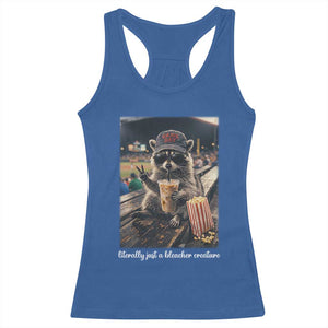 Literally Just A Bleacher Creature Funny Raccoon Baseball Graphic Racerback Tank Top Cool Game Day Fan Gift TS02 Royal Blue Print Your Wear