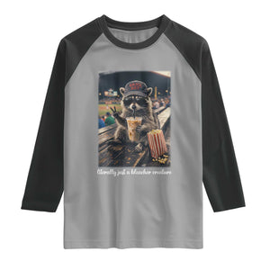 Literally Just A Bleacher Creature Funny Raccoon Baseball Graphic Raglan Shirt Cool Game Day Fan Gift TS02 Sport Gray Black Print Your Wear