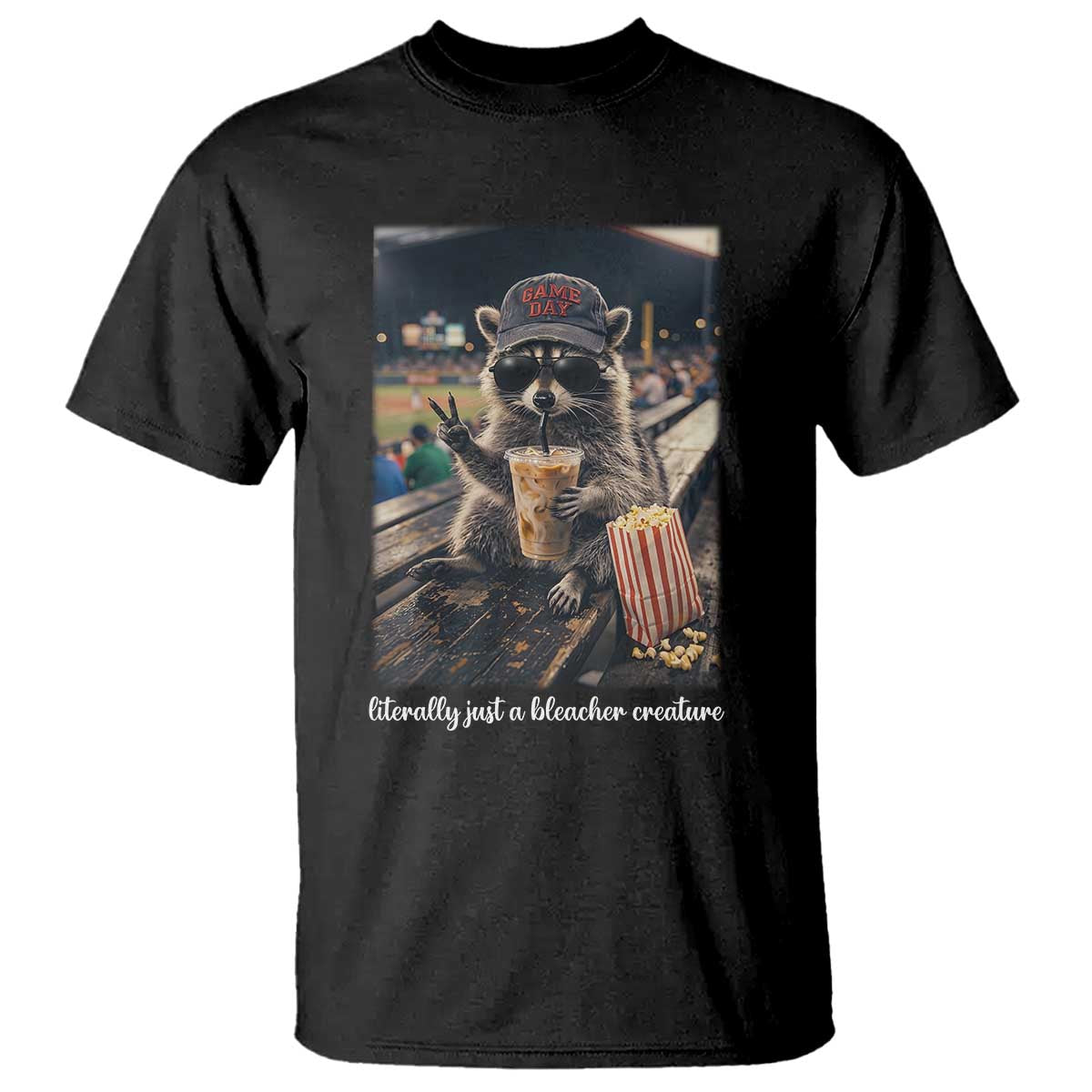 Literally Just A Bleacher Creature Funny Raccoon Baseball Graphic T Shirt Cool Game Day Fan Gift TS02 Black Print Your Wear