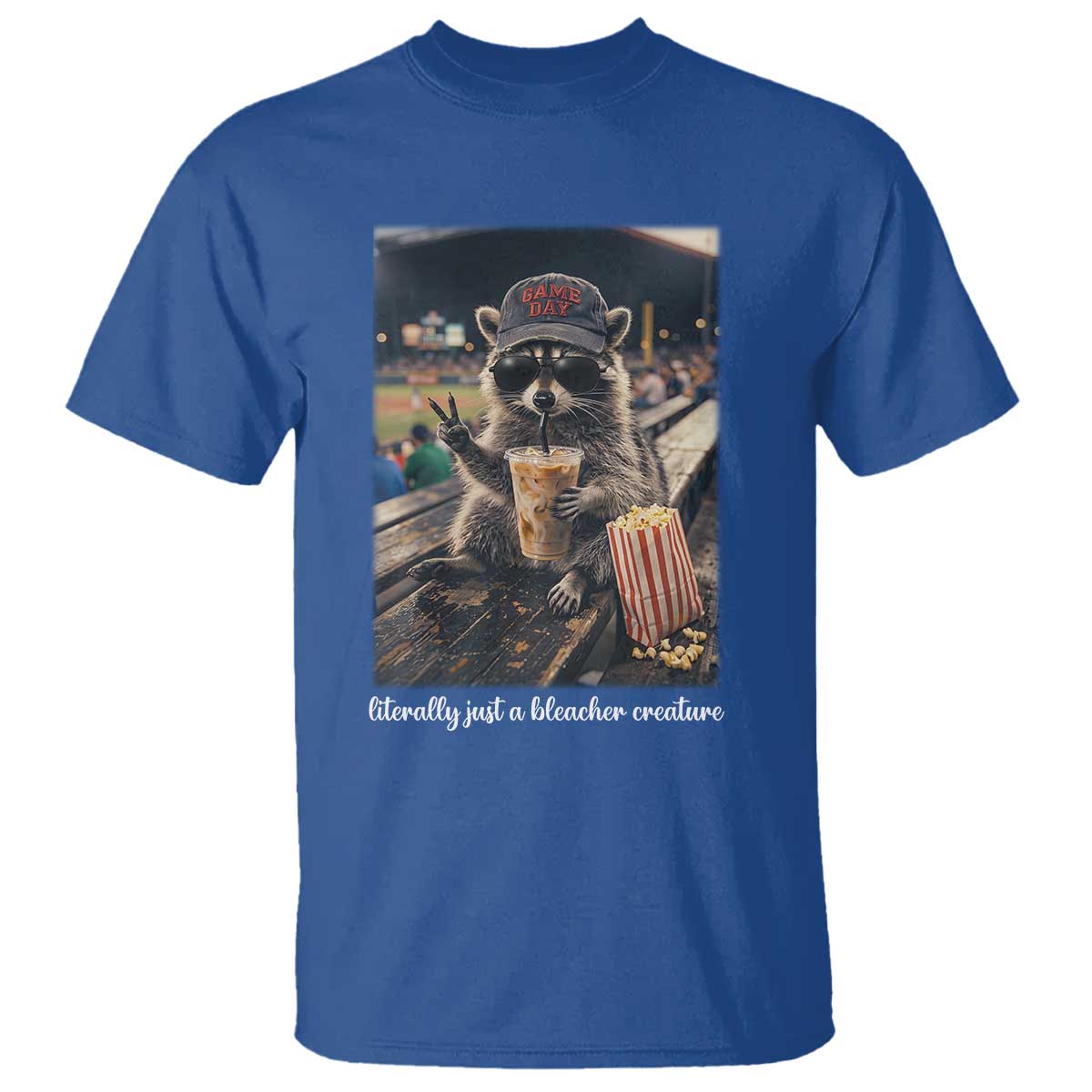 Literally Just A Bleacher Creature Funny Raccoon Baseball Graphic T Shirt Cool Game Day Fan Gift TS02 Royal Blue Print Your Wear