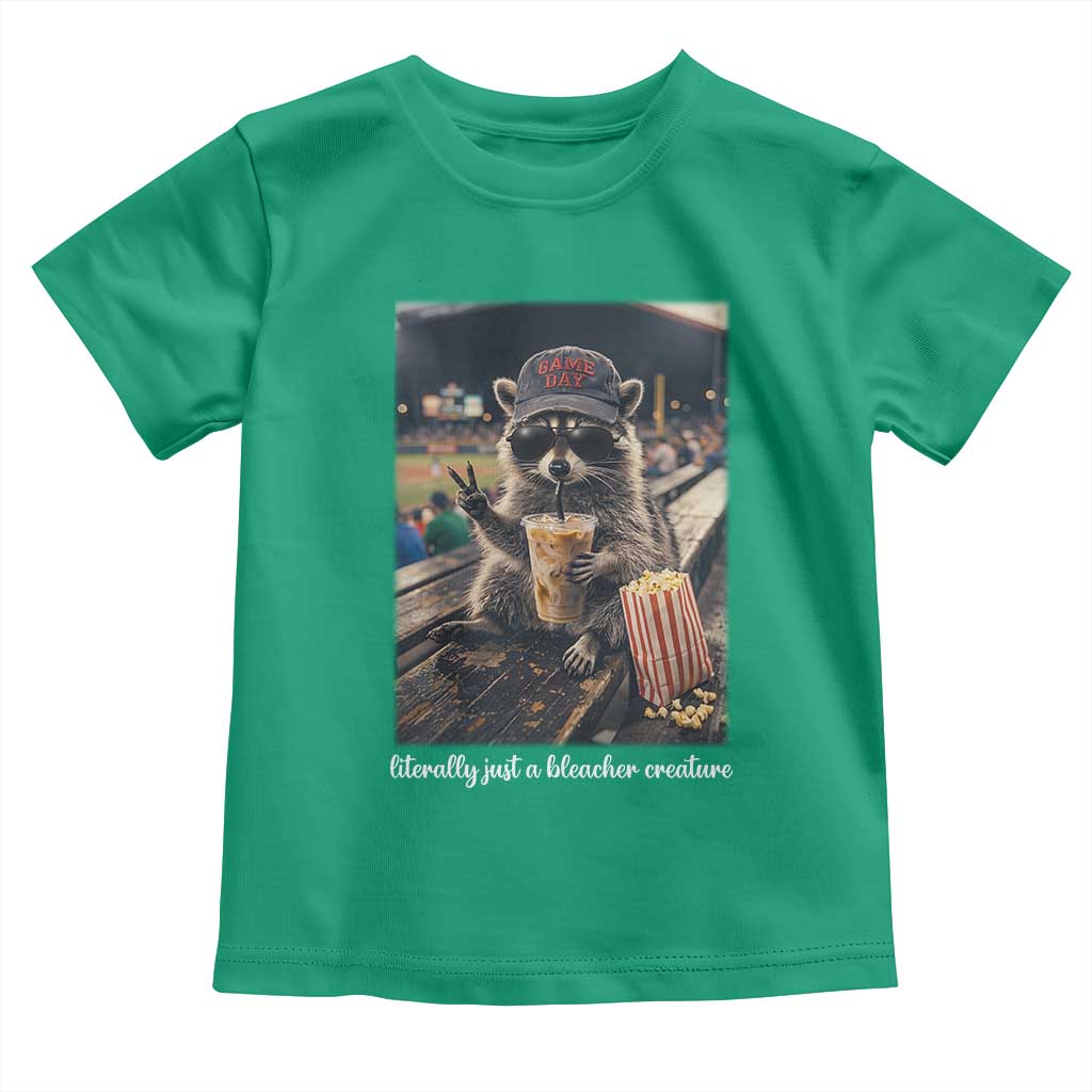 Literally Just A Bleacher Creature Funny Raccoon Baseball Graphic Toddler T Shirt Cool Game Day Fan Gift TS02 Irish Green Print Your Wear
