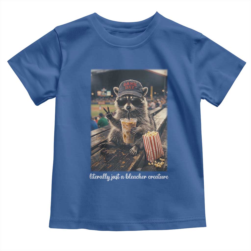 Literally Just A Bleacher Creature Funny Raccoon Baseball Graphic Toddler T Shirt Cool Game Day Fan Gift TS02 Royal Blue Print Your Wear