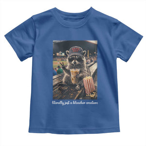 Literally Just A Bleacher Creature Funny Raccoon Baseball Graphic Toddler T Shirt Cool Game Day Fan Gift TS02 Royal Blue Print Your Wear