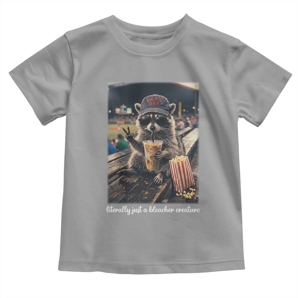 Literally Just A Bleacher Creature Funny Raccoon Baseball Graphic Toddler T Shirt Cool Game Day Fan Gift TS02 Sport Gray Print Your Wear