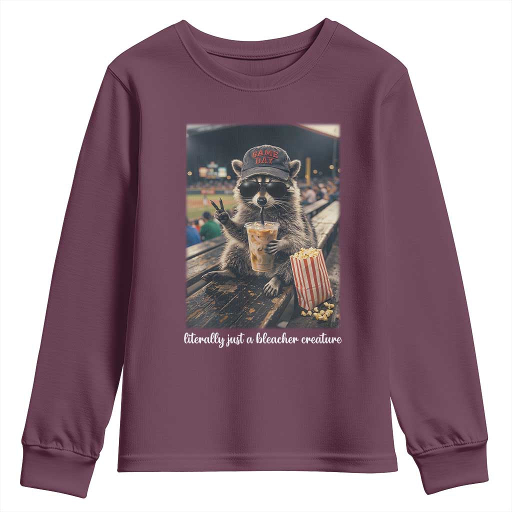 Literally Just A Bleacher Creature Funny Raccoon Baseball Graphic Youth Sweatshirt Cool Game Day Fan Gift TS02 Maroon Print Your Wear