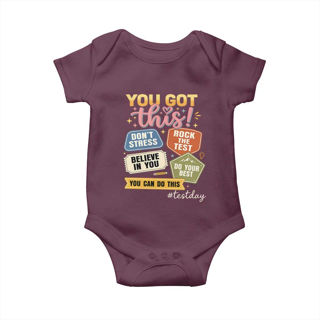Retro Test Day Motivation You Got This Baby Onesie Rock The Test Believe In You Inspirational Teacher TS02 Maroon Print Your Wear