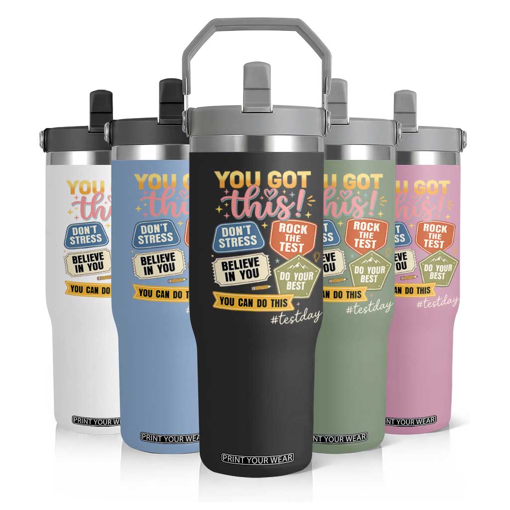 Retro Test Day Motivation You Got This Flip Straw Tumbler Rock The Test Believe In You Inspirational Teacher TS02 Print Your Wear
