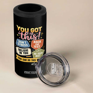 Retro Test Day Motivation You Got This 4 in 1 Can Cooler Tumbler Rock The Test Believe In You Inspirational Teacher TS02 Print Your Wear