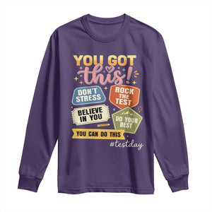 Retro Test Day Motivation You Got This Long Sleeve Shirt Rock The Test Believe In You Inspirational Teacher TS02 Purple Print Your Wear