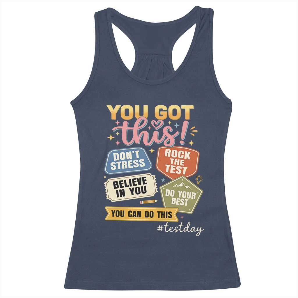 Retro Test Day Motivation You Got This Racerback Tank Top Rock The Test Believe In You Inspirational Teacher TS02 Navy Print Your Wear