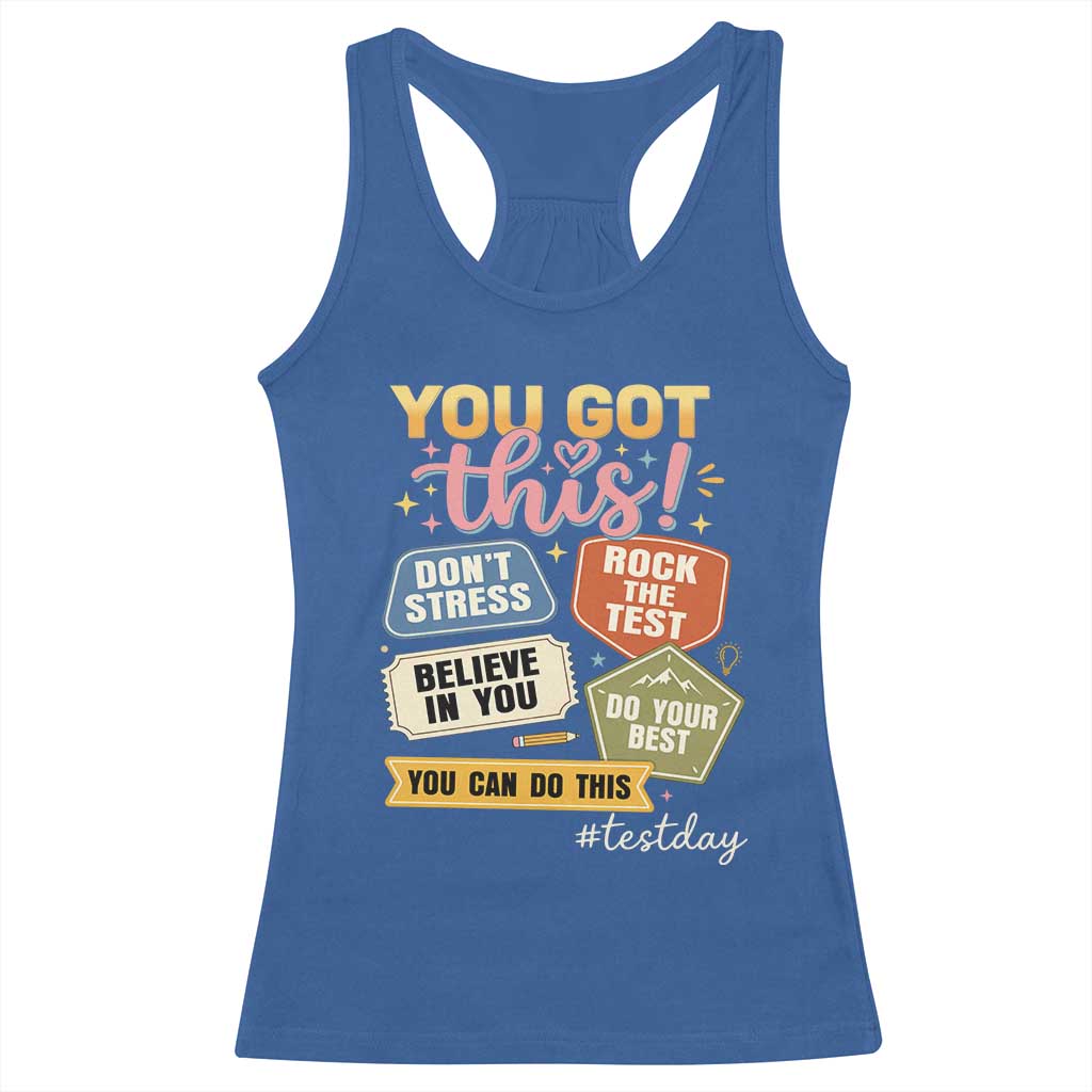 Retro Test Day Motivation You Got This Racerback Tank Top Rock The Test Believe In You Inspirational Teacher TS02 Royal Blue Print Your Wear