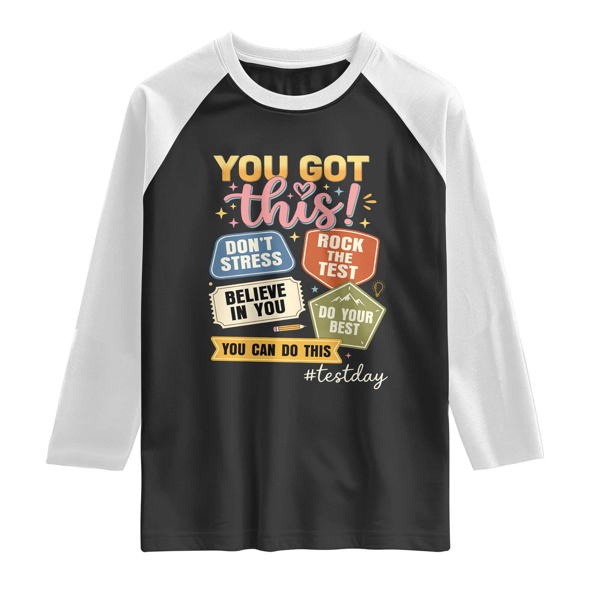 Retro Test Day Motivation You Got This Raglan Shirt Rock The Test Believe In You Inspirational Teacher TS02 Black White Print Your Wear