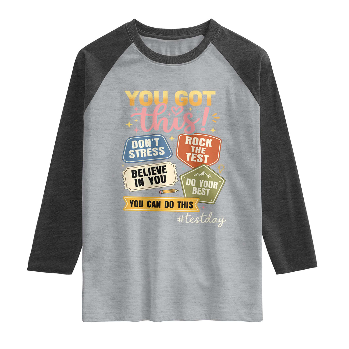 Retro Test Day Motivation You Got This Raglan Shirt Rock The Test Believe In You Inspirational Teacher TS02 Heather Gray Heather Charcoal Print Your Wear