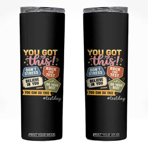 Retro Test Day Motivation You Got This Skinny Tumbler Rock The Test Believe In You Inspirational Teacher TS02 Black Print Your Wear