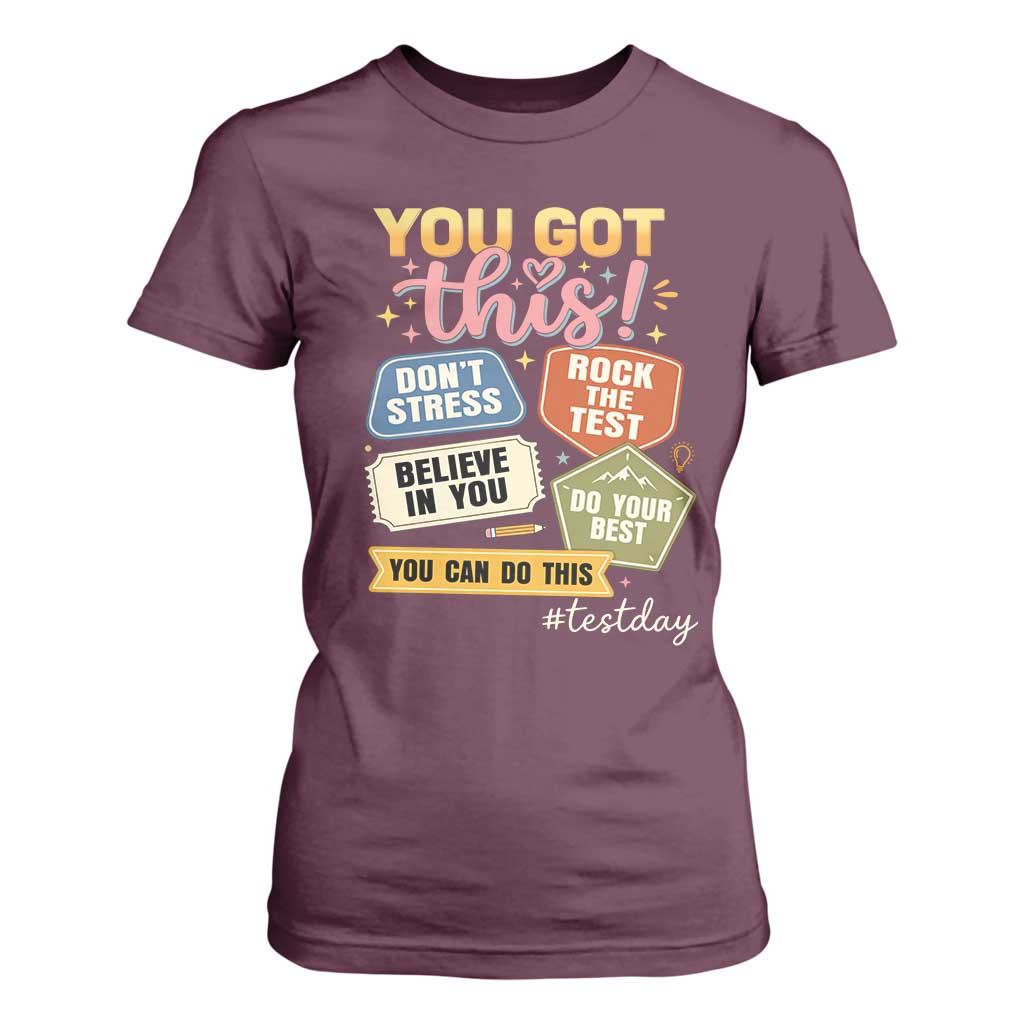 Retro Test Day Motivation You Got This T Shirt For Women Rock The Test Believe In You Inspirational Teacher TS02 Maroon Print Your Wear