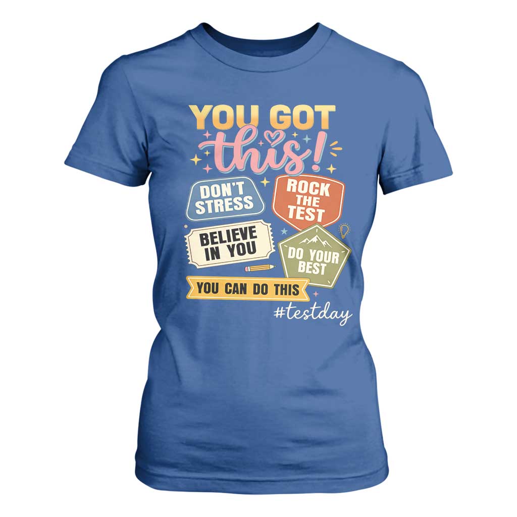 Retro Test Day Motivation You Got This T Shirt For Women Rock The Test Believe In You Inspirational Teacher TS02 Royal Blue Print Your Wear
