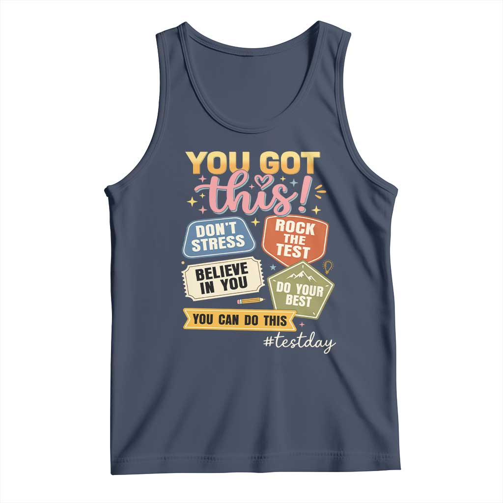 Retro Test Day Motivation You Got This Tank Top Rock The Test Believe In You Inspirational Teacher TS02 Navy Print Your Wear