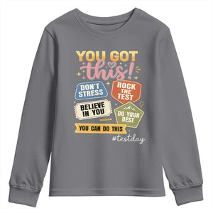 Retro Test Day Motivation You Got This Youth Sweatshirt Rock The Test Believe In You Inspirational Teacher TS02 Charcoal Print Your Wear