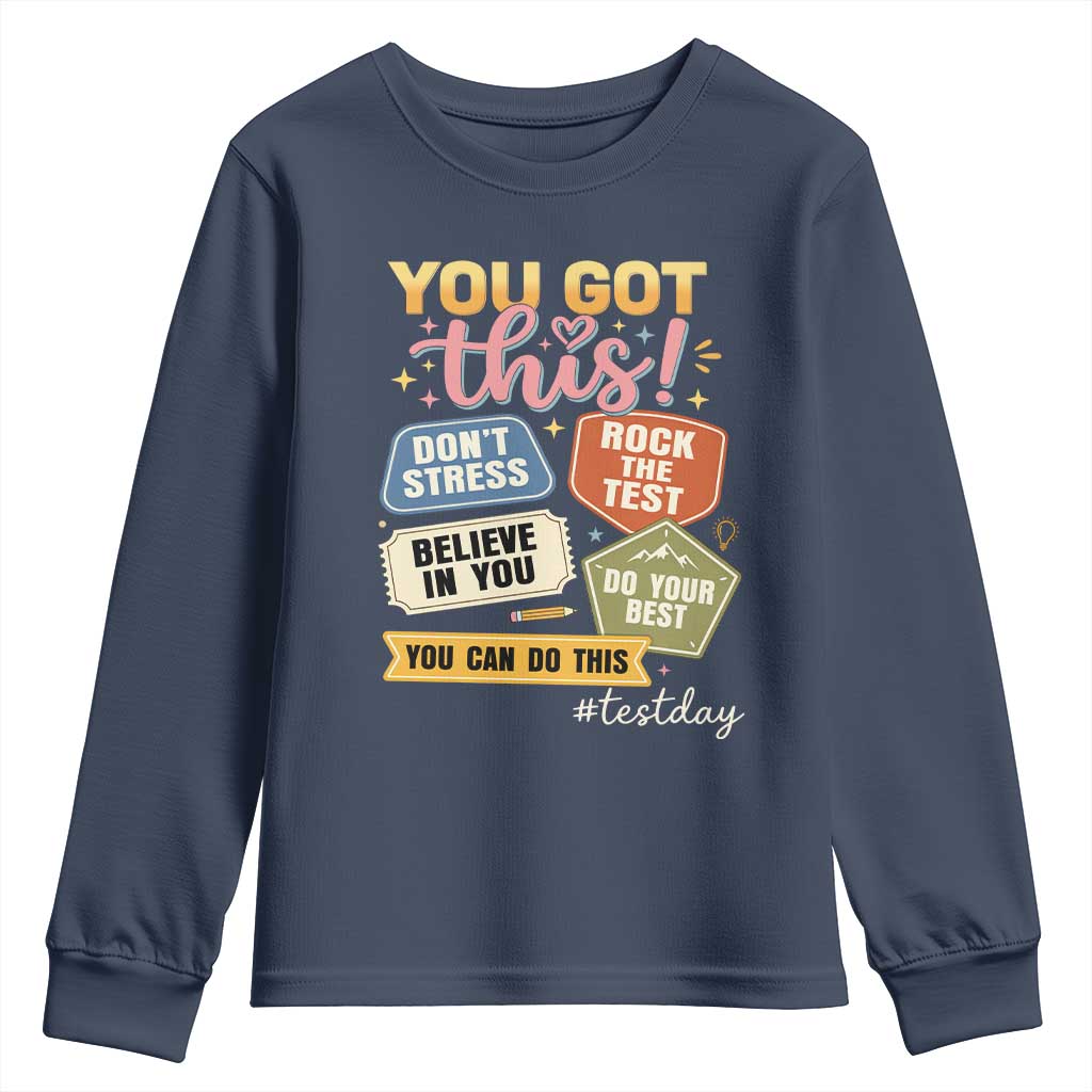 Retro Test Day Motivation You Got This Youth Sweatshirt Rock The Test Believe In You Inspirational Teacher TS02 Navy Print Your Wear