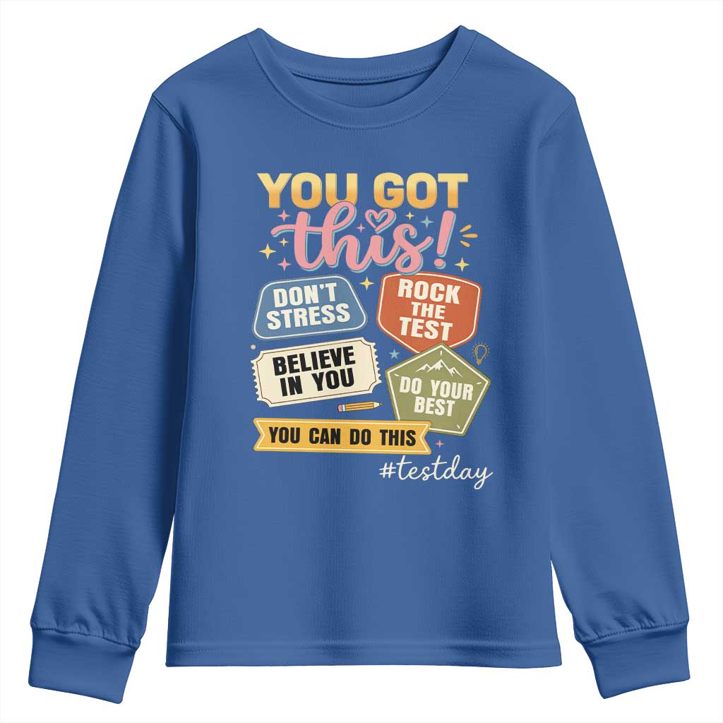 Retro Test Day Motivation You Got This Youth Sweatshirt Rock The Test Believe In You Inspirational Teacher TS02 Royal Blue Print Your Wear