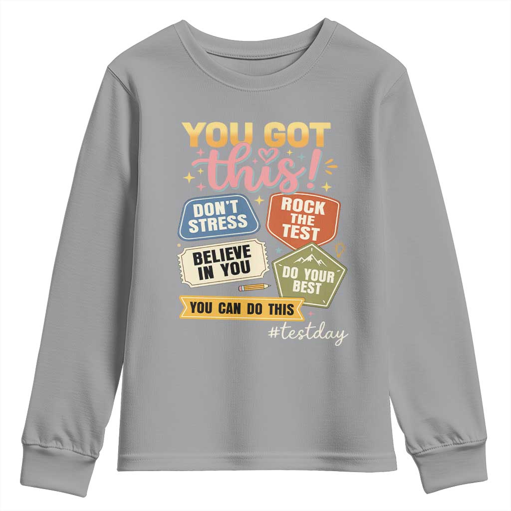 Retro Test Day Motivation You Got This Youth Sweatshirt Rock The Test Believe In You Inspirational Teacher TS02 Sport Gray Print Your Wear