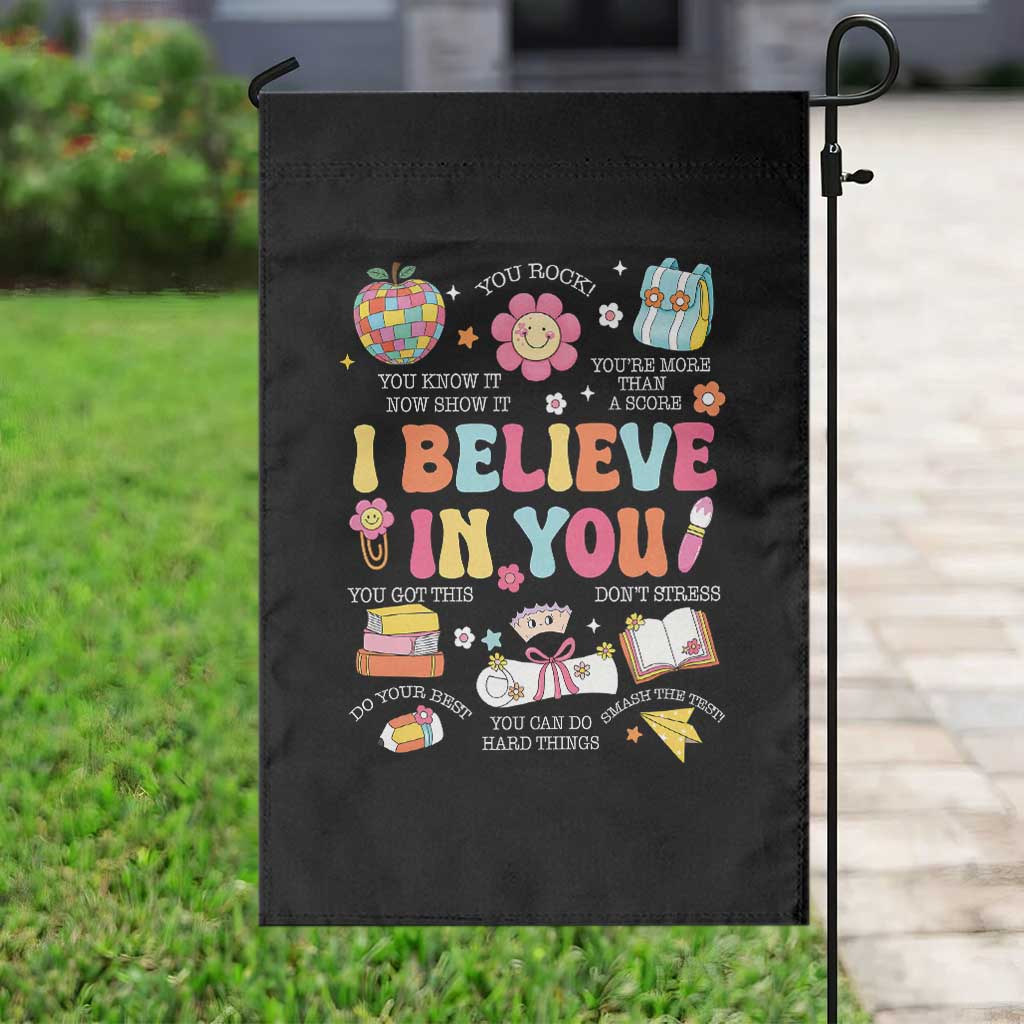 Groovy I Believe In You Testing Motivation Garden Flag More Than A Score for Teacher Student TS02 Print Your Wear