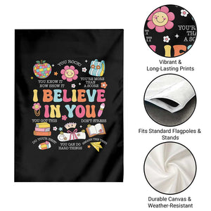 Groovy I Believe In You Testing Motivation Garden Flag More Than A Score for Teacher Student TS02 Print Your Wear