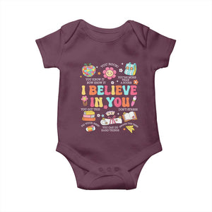 Groovy I Believe In You Testing Motivation Baby Onesie More Than A Score for Teacher Student TS02 Maroon Print Your Wear