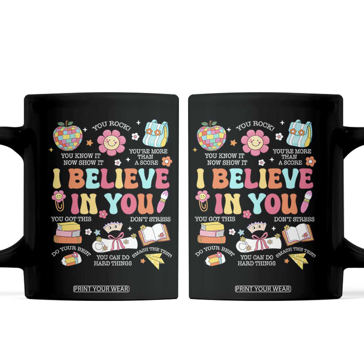 Groovy I Believe In You Testing Motivation Coffee Mug More Than A Score for Teacher Student TS02 Black Print Your Wear