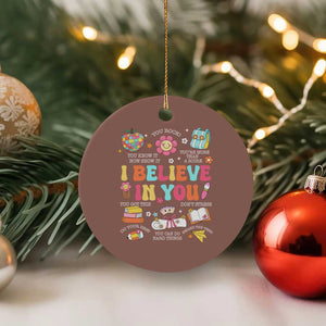 Groovy I Believe In You Testing Motivation Ceramic Ornament More Than A Score for Teacher Student TS02 1pc Mocha Print Your Wear