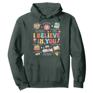 Groovy I Believe In You Testing Motivation Hoodie More Than A Score for Teacher Student TS02 Dark Forest Green Print Your Wear