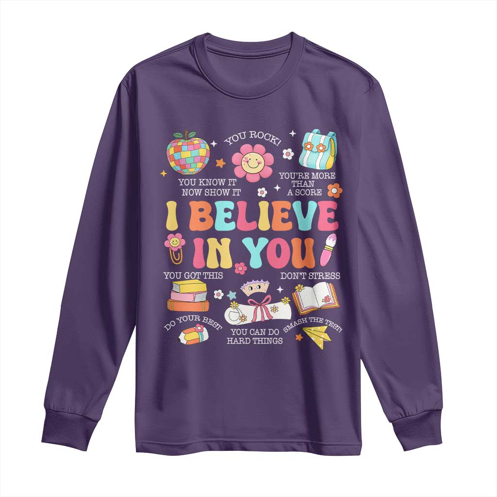 Groovy I Believe In You Testing Motivation Long Sleeve Shirt More Than A Score for Teacher Student TS02 Purple Print Your Wear