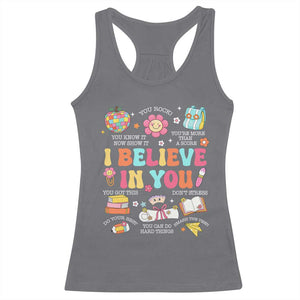 Groovy I Believe In You Testing Motivation Racerback Tank Top More Than A Score for Teacher Student TS02 Charcoal Print Your Wear