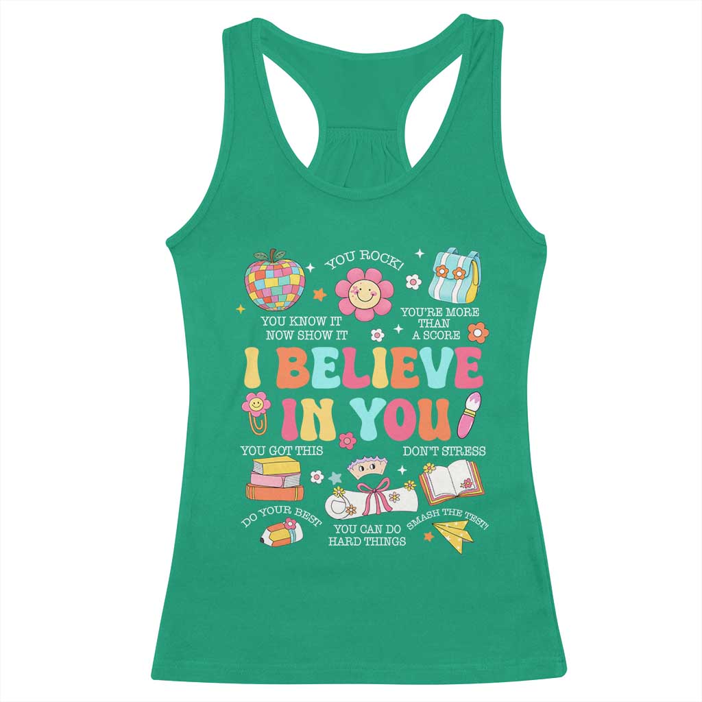 Groovy I Believe In You Testing Motivation Racerback Tank Top More Than A Score for Teacher Student TS02 Irish Green Print Your Wear