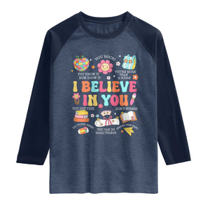 Groovy I Believe In You Testing Motivation Raglan Shirt More Than A Score for Teacher Student TS02 Heather Denim Navy Print Your Wear