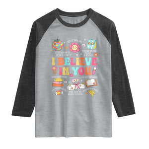 Groovy I Believe In You Testing Motivation Raglan Shirt More Than A Score for Teacher Student TS02 Heather Gray Heather Charcoal Print Your Wear