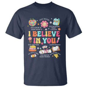 Groovy I Believe In You Testing Motivation T Shirt More Than A Score for Teacher Student TS02 Navy Print Your Wear